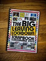 
              The Big 'LEAVING' Lockdown - Scrapbook 2
            